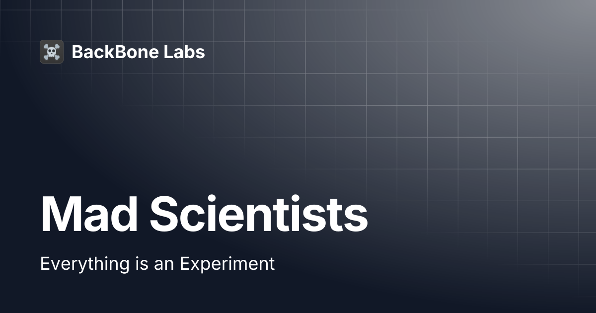 Mad Scientists | BackBone Labs